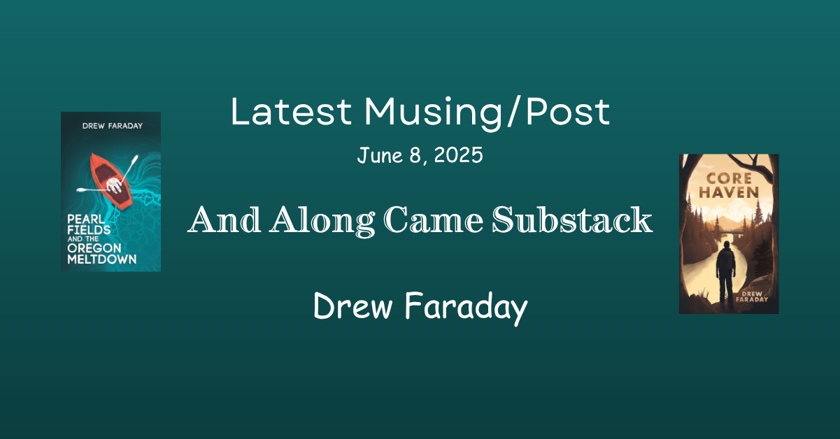 And Then Along Came Substack